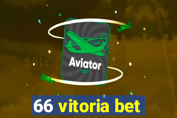 66 vitoria bet